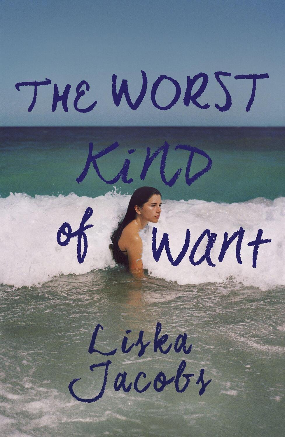 Cover: 9781529334067 | The Worst Kind of Want | Liska Jacobs | Taschenbuch | 2020