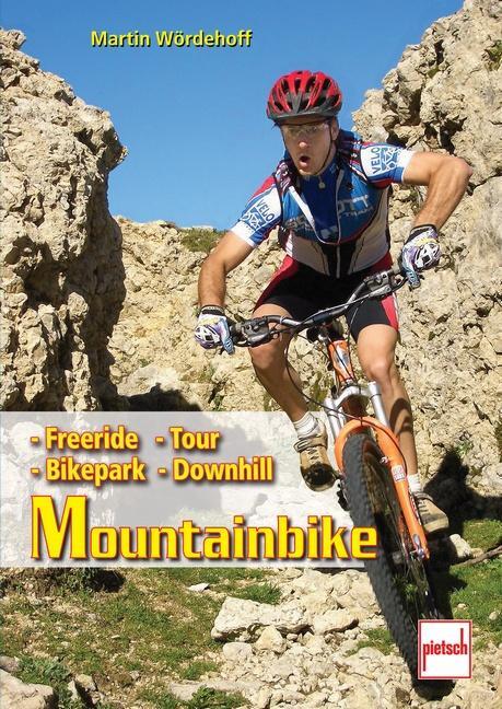Cover: 9783613506213 | Mountainbike | Freeride - Downhill - Bikepark - Tour | Wördehoff