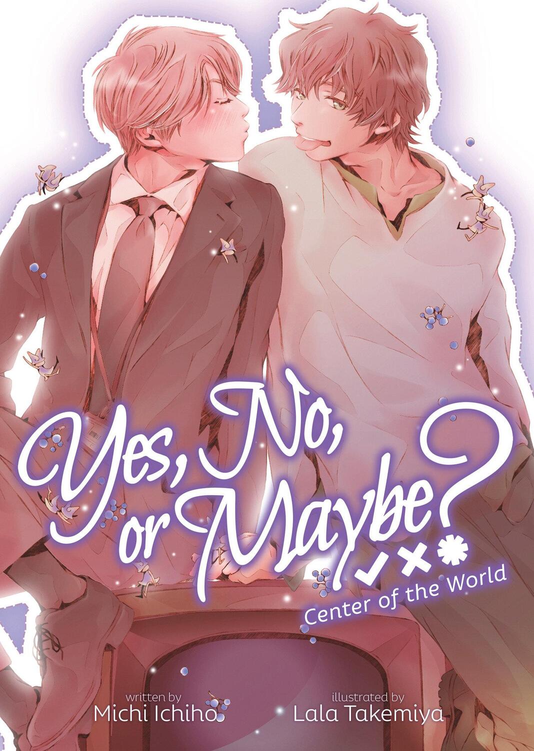 Cover: 9781638585961 | Yes, No, or Maybe? (Light Novel 2) - Center of the World | Ichiho