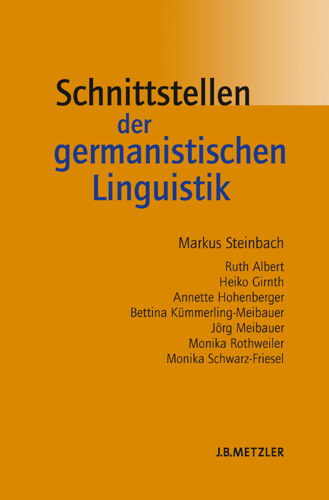 Cover: 9783476020697 | Schnittstellen der germanistischen Linguistik | Steinbach | Buch | x