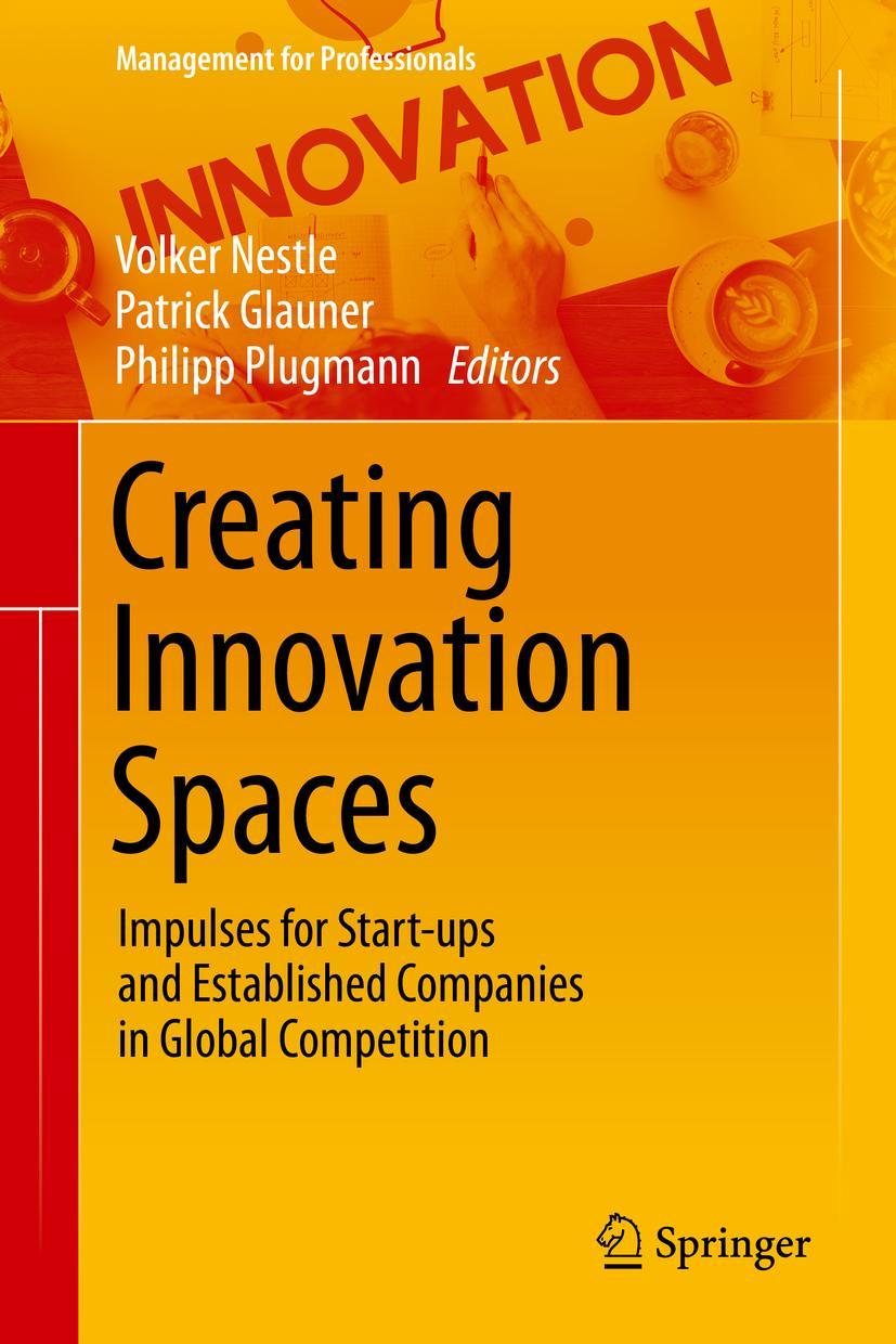 Cover: 9783030576417 | Creating Innovation Spaces | Volker Nestle (u. a.) | Buch | xvi | 2021