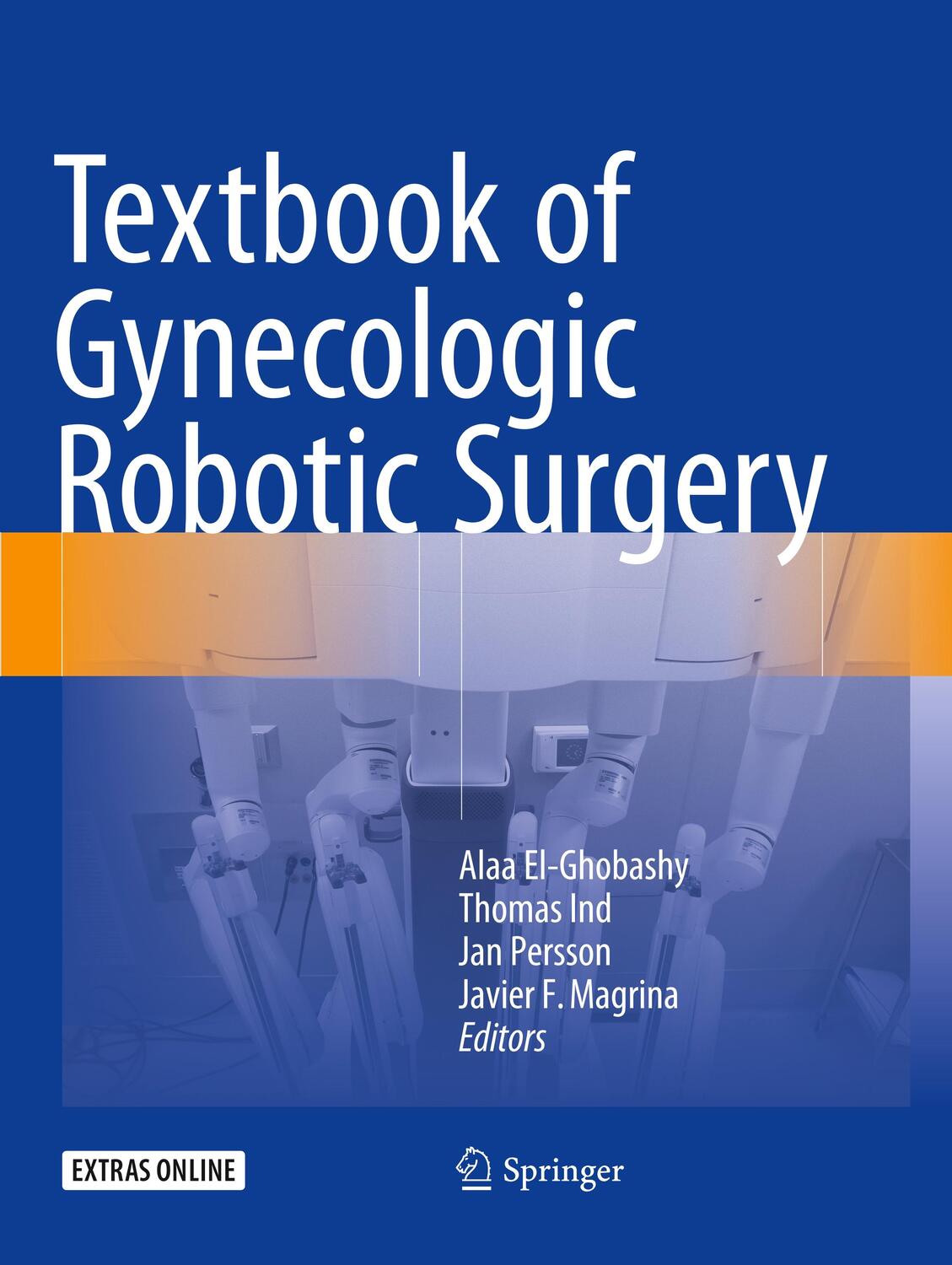 Cover: 9783030096922 | Textbook of Gynecologic Robotic Surgery | Alaa El-Ghobashy (u. a.)