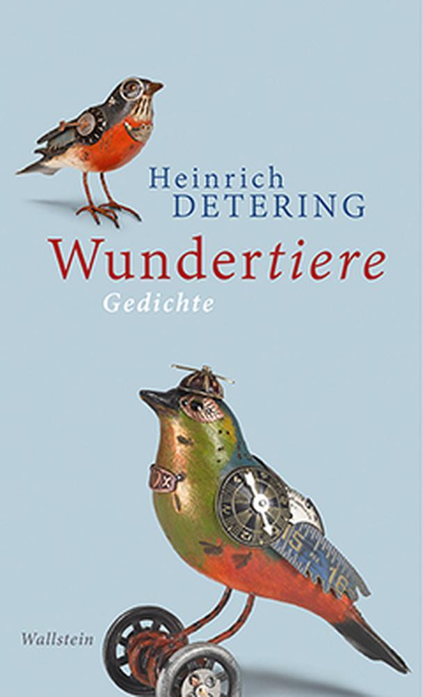 Cover: 9783835315983 | Wundertiere | Heinrich Detering | Buch | 93 S. | Deutsch | 2015