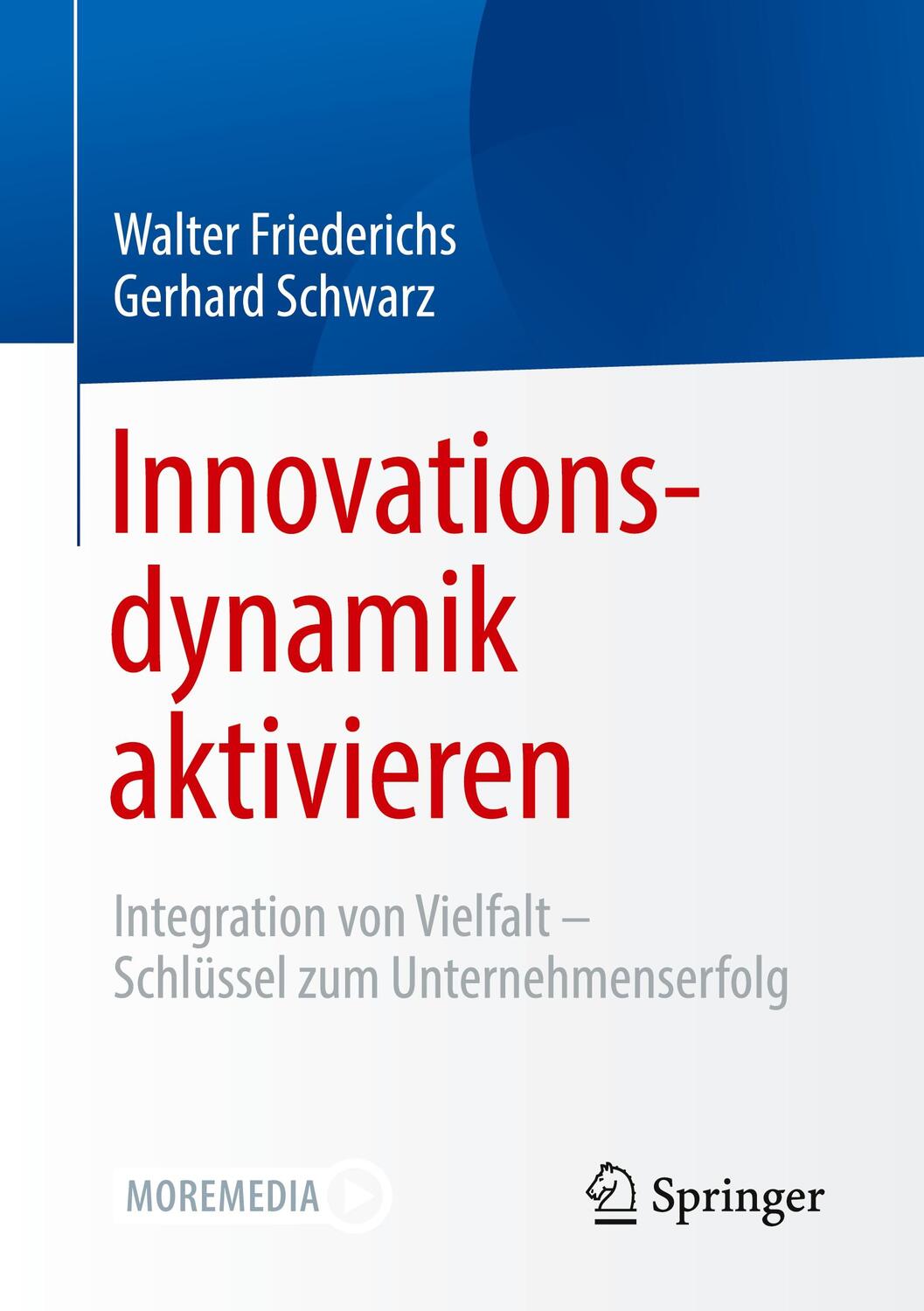 Cover: 9783658299361 | Innovationsdynamik aktivieren | Gerhard Schwarz (u. a.) | Taschenbuch
