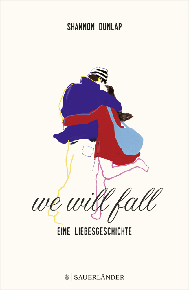 Cover: 9783737356015 | We Will Fall | Eine Liebesgeschichte | Shannon Dunlap | Buch | 2019