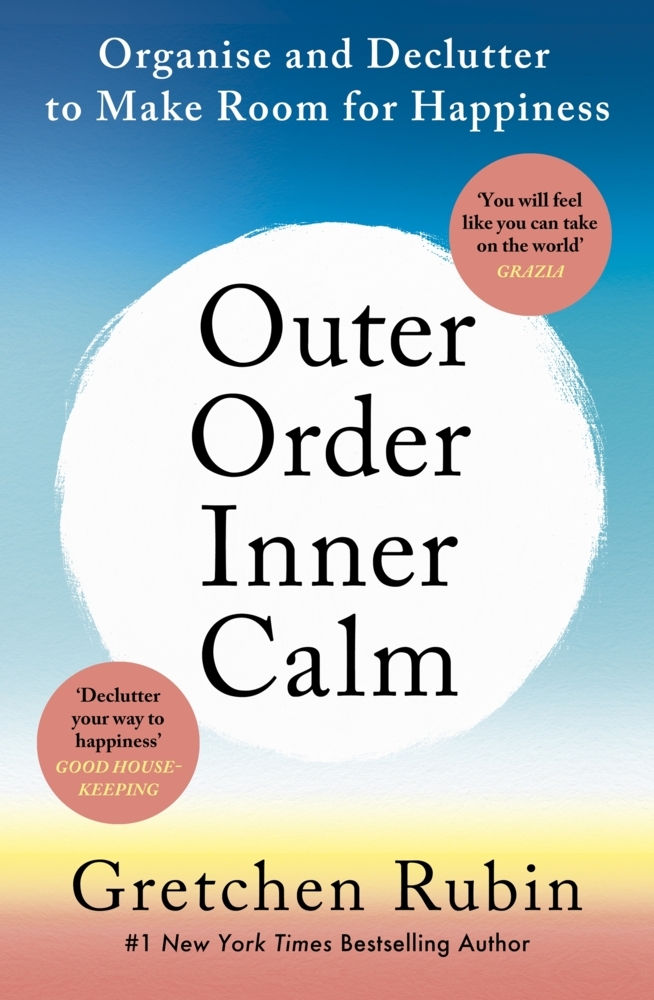 Cover: 9781473692688 | Outer Order Inner Calm | Gretchen Rubin | Taschenbuch | Print PDF