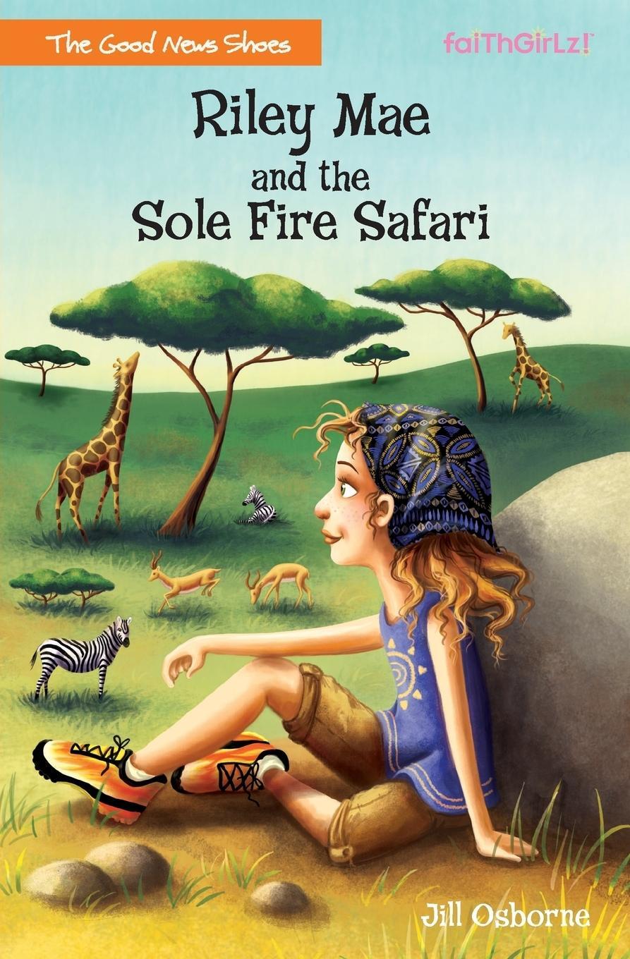 Cover: 9780310742838 | Riley Mae and the Sole Fire Safari | Jill Osborne | Taschenbuch | 2014