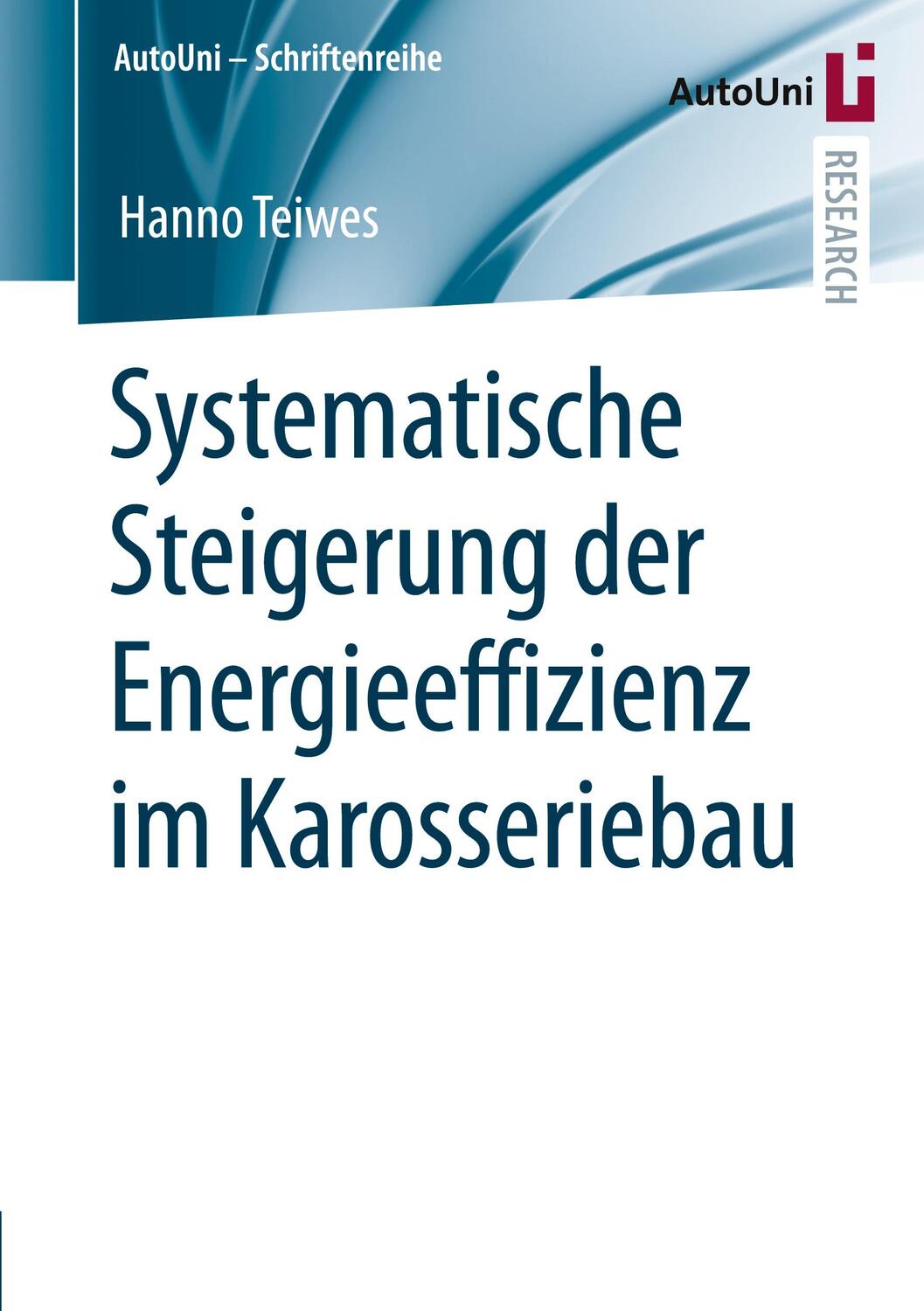 Cover: 9783658324407 | Systematische Steigerung der Energieeffizienz im Karosseriebau | Buch