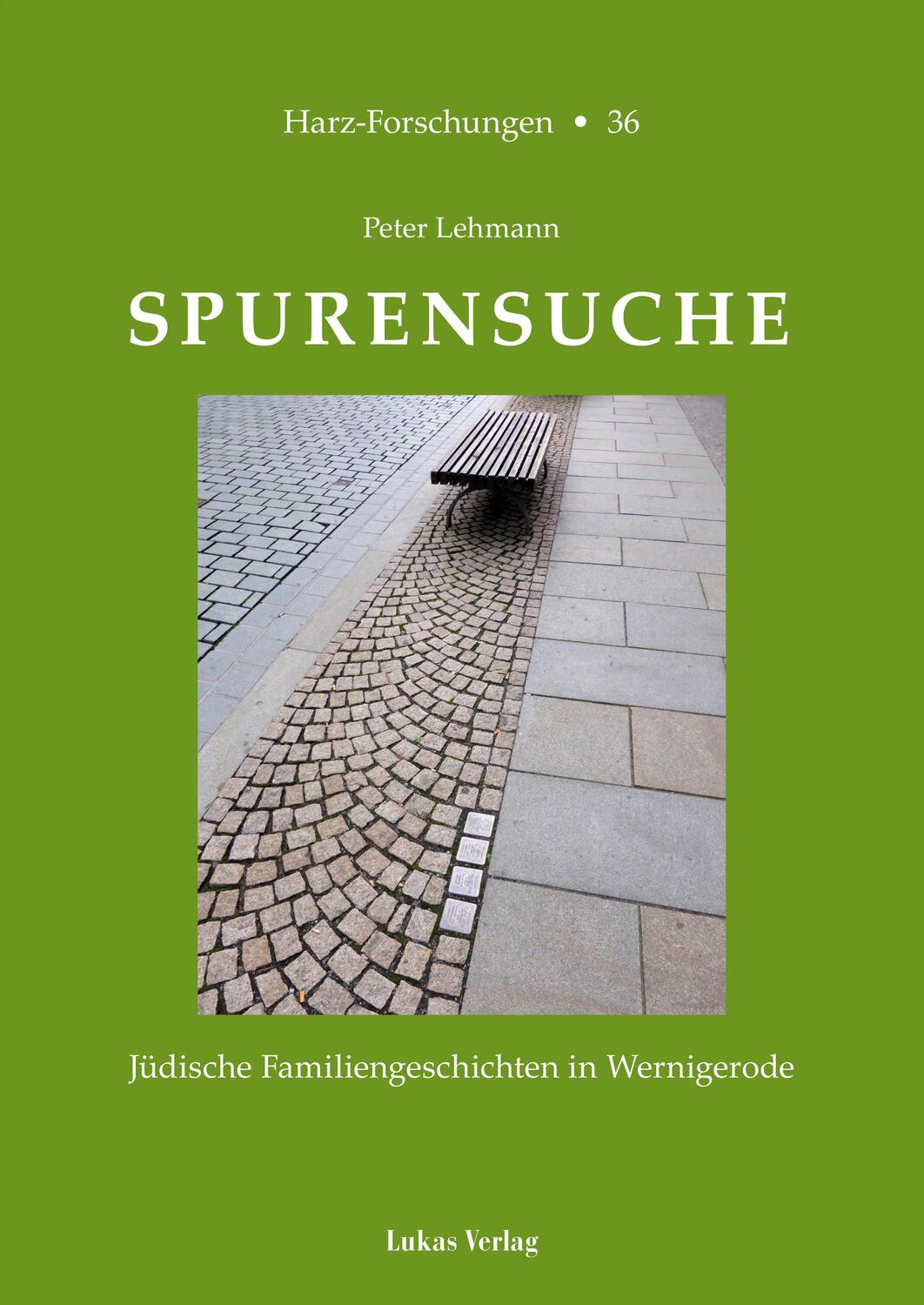 Cover: 9783867324373 | Spurensuche | Jüdische Familiengeschichten in Wernigerode | Lehmann