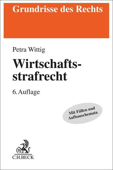 Cover: 9783406796593 | Wirtschaftsstrafrecht | Petra Wittig | Taschenbuch | XXXVII | Deutsch
