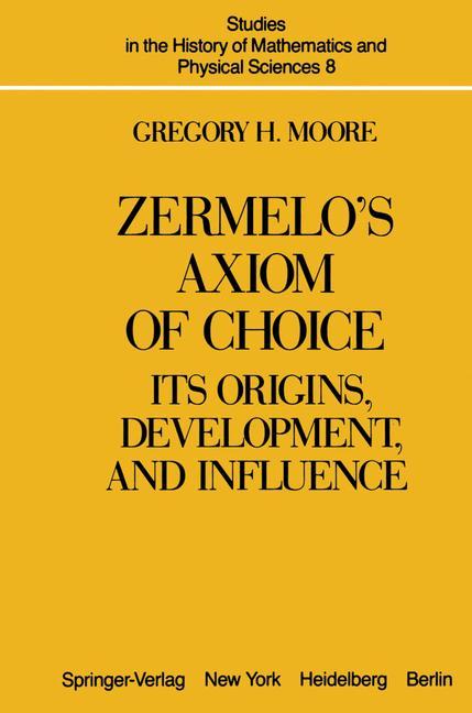 Cover: 9781461394808 | Zermelo¿s Axiom of Choice | Its Origins, Development, and Influence