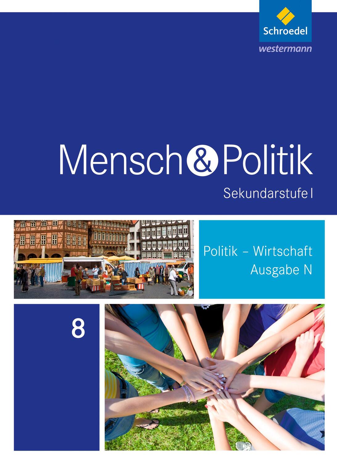 Cover: 9783507116009 | Mensch und Politik 8. Schülerband. Sekundarstufe 1. Niedersachsen