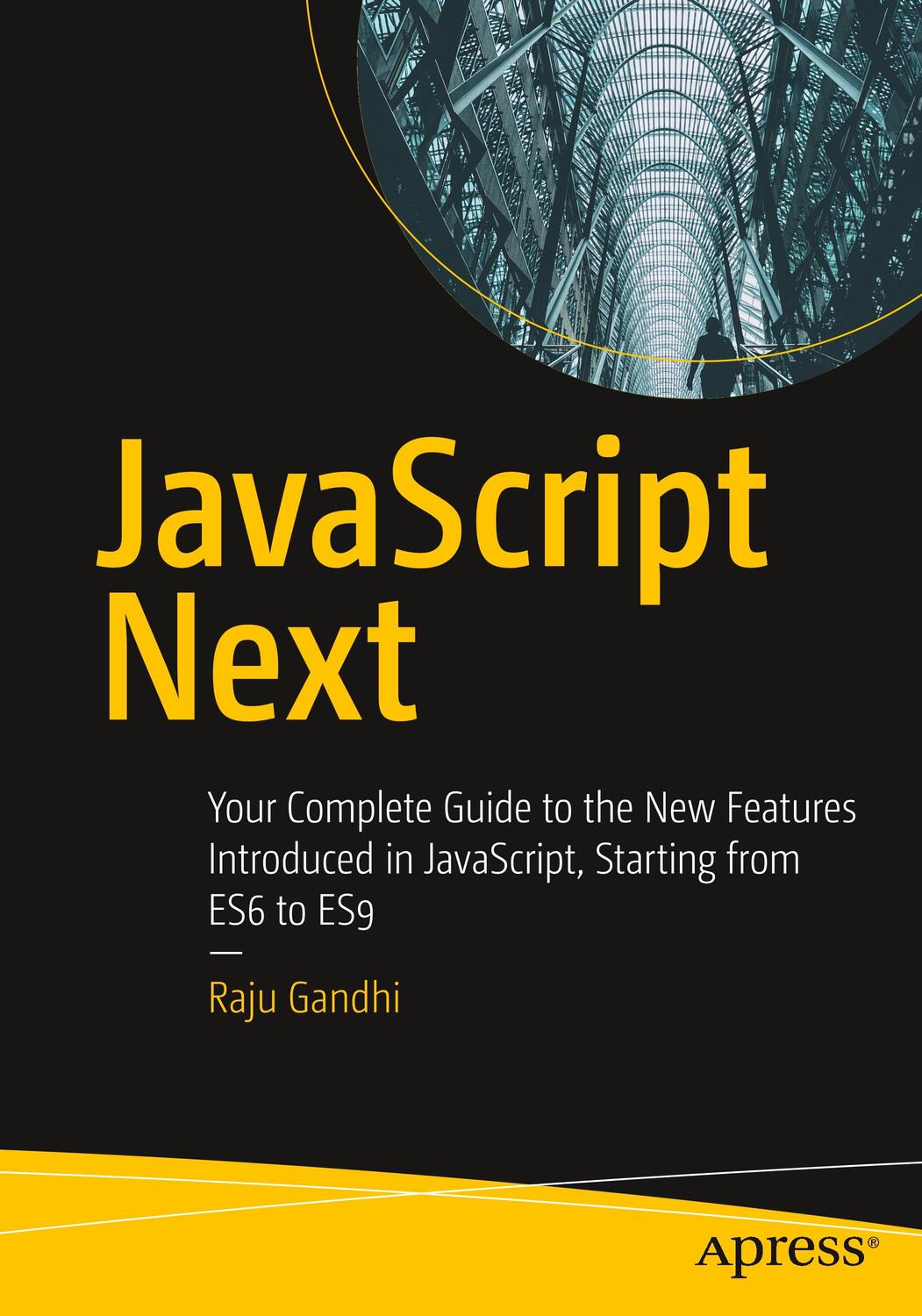 Cover: 9781484253939 | JavaScript Next | Raju Gandhi | Taschenbuch | Paperback | Englisch