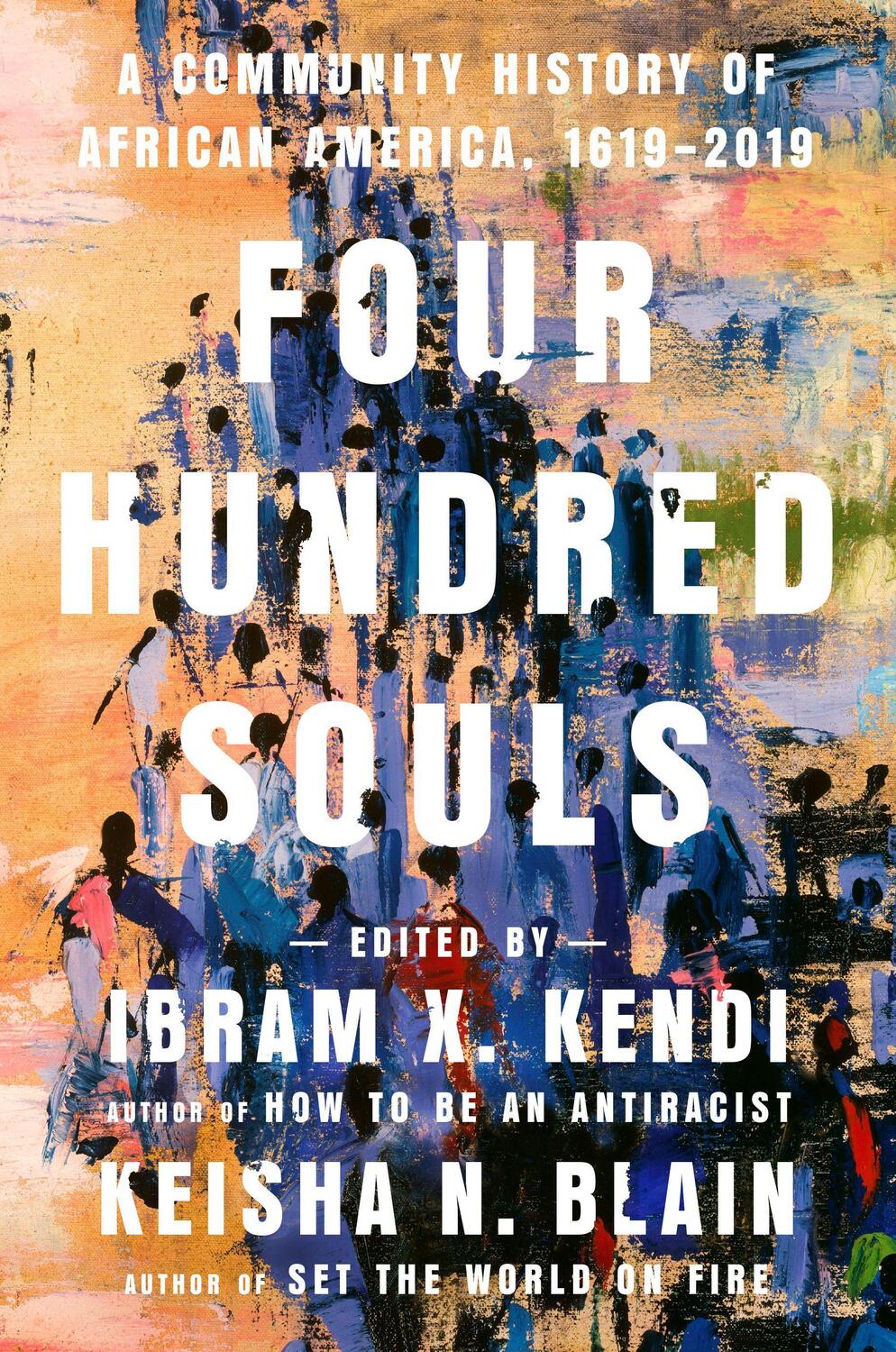 Cover: 9780593134047 | Four Hundred Souls: A Community History of African America, 1619-2019