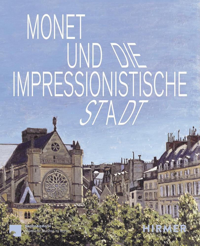 Cover: 9783777444031 | Monet und die impressionistische Stadt | Ralph Gleis (u. a.) | Buch