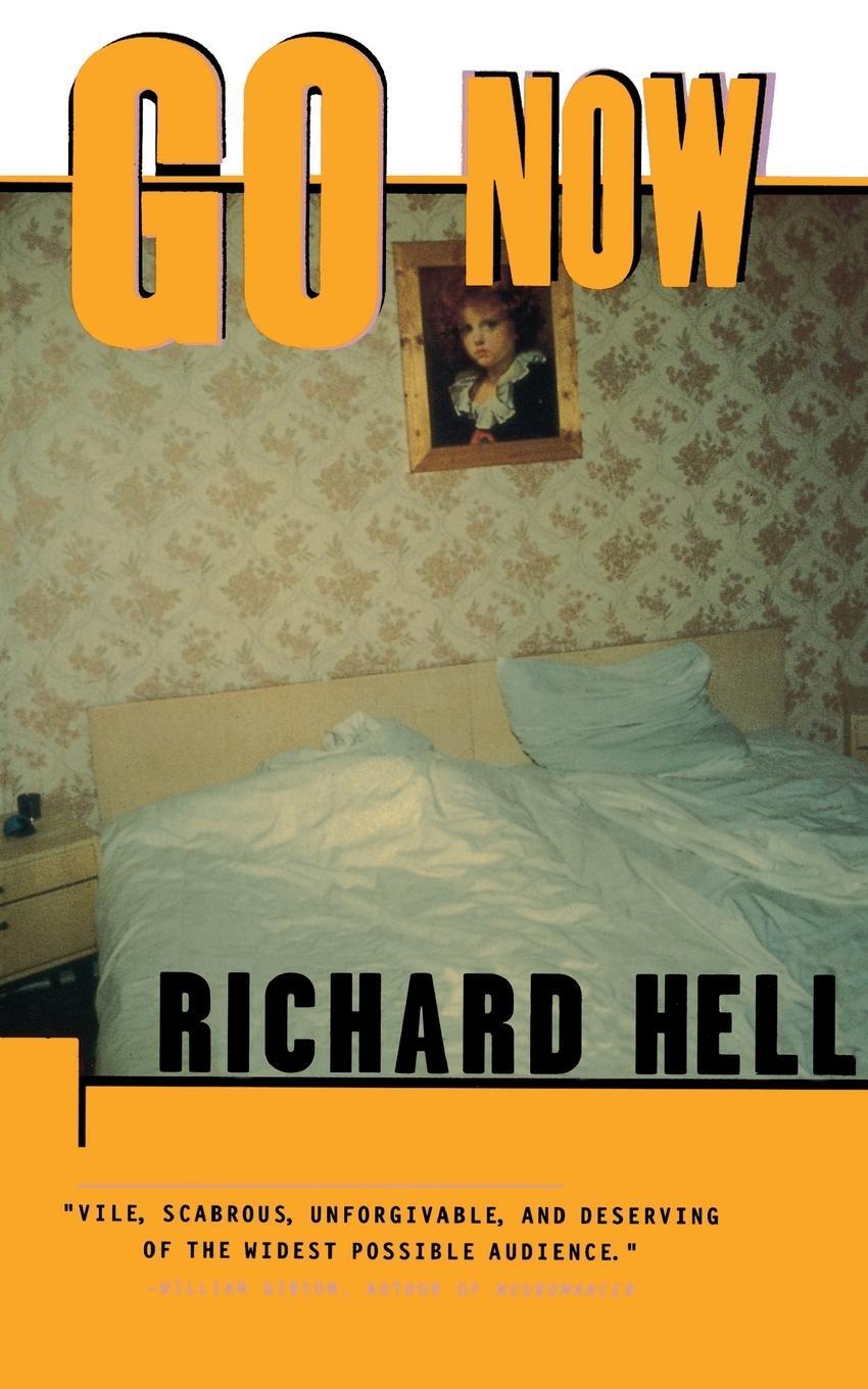 Cover: 9780684832777 | Go Now | Richard Hell | Taschenbuch | Paperback | Englisch | 1997