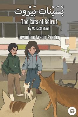 Cover: 9781949650525 | The Cats of Beirut: Levantine Arabic Reader (Lebanese Arabic) | Buch