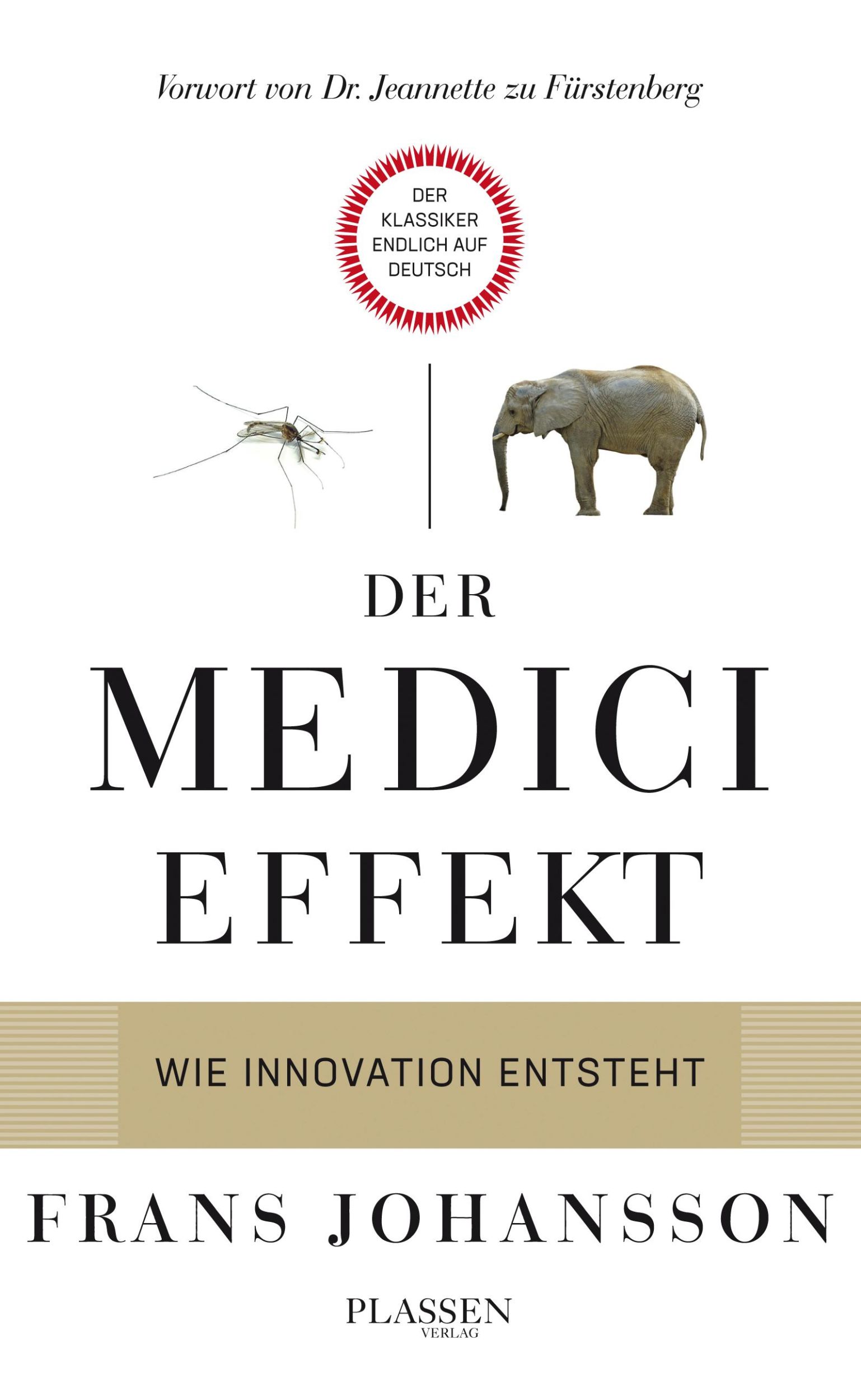 Cover: 9783864705908 | Der Medici-Effekt | Wie Innovation entsteht | Frans Johansson | Buch