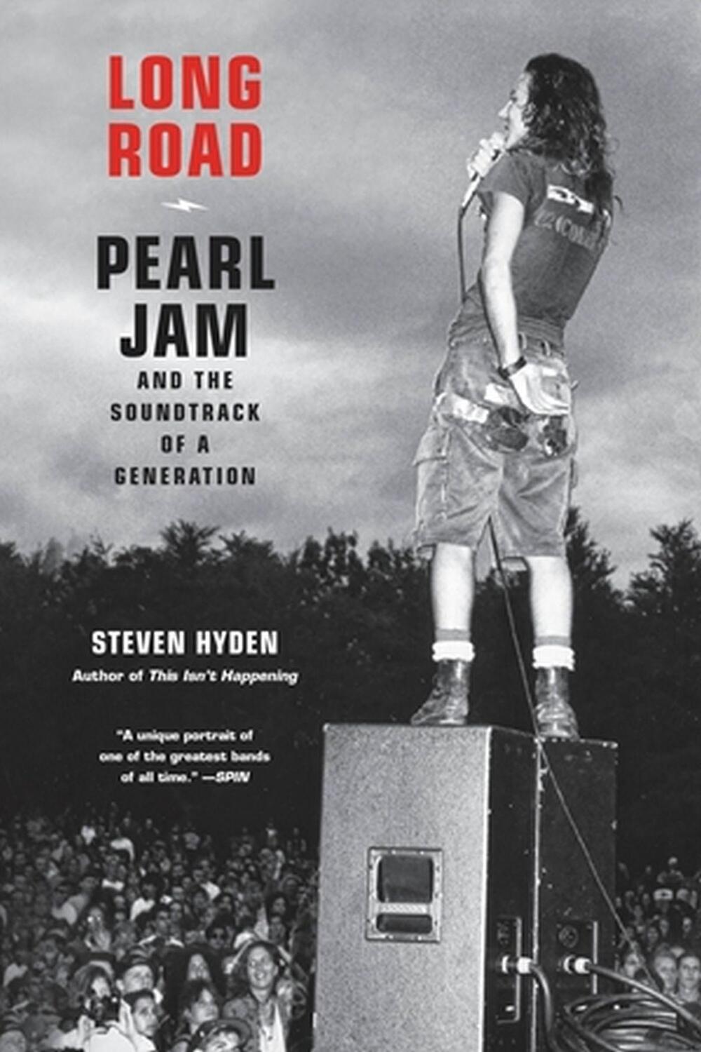 Cover: 9780306826436 | Long Road | Pearl Jam and the Soundtrack of a Generation | Hyden