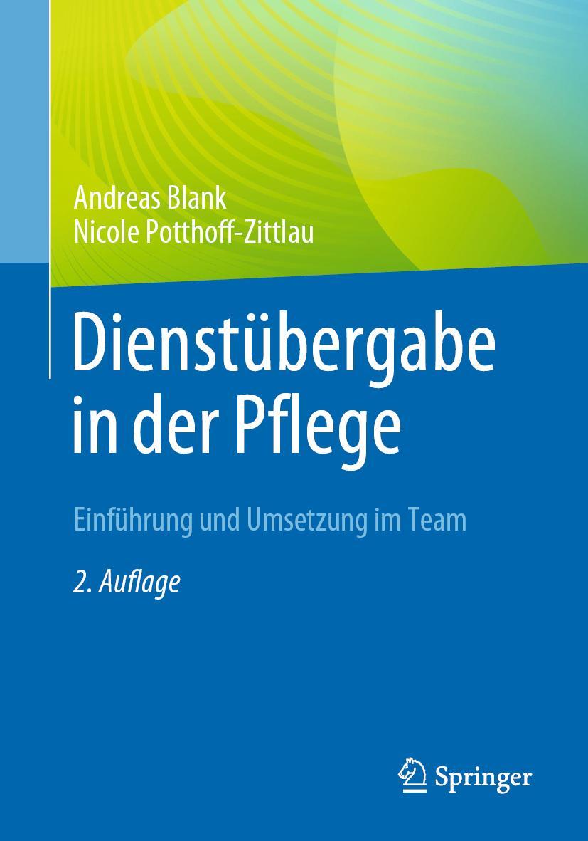 Cover: 9783662675311 | Dienstübergabe in der Pflege | Einführung und Umsetzung im Team | Buch