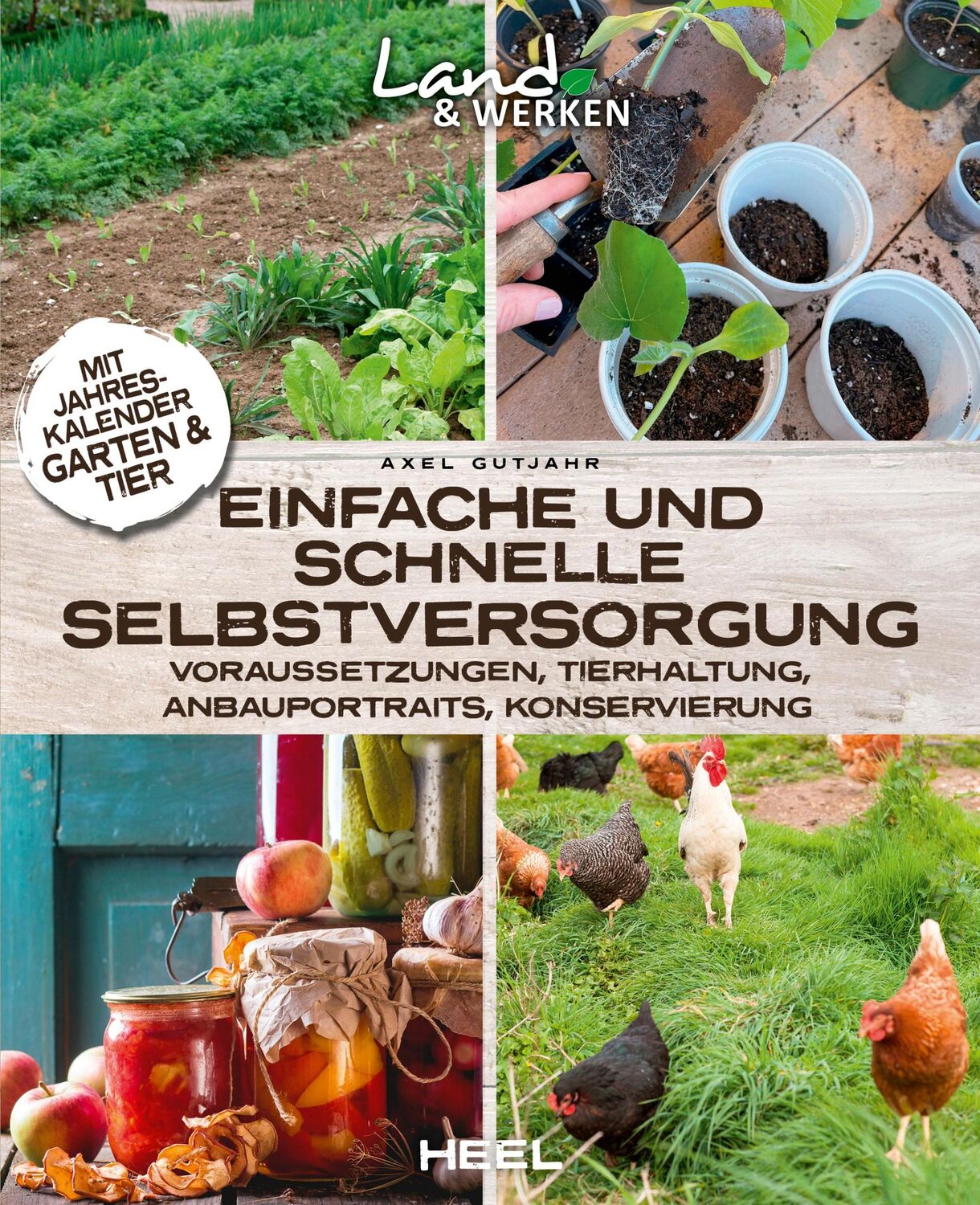 Cover: 9783966645652 | Einfache und schnelle Selbstversorgung | Axel Gutjahr | Taschenbuch