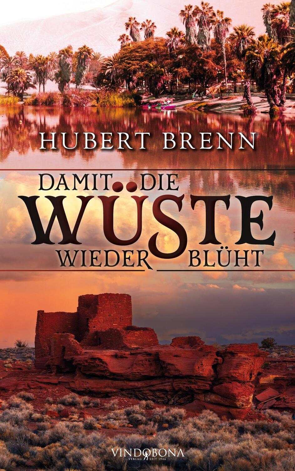 Cover: 9783949263002 | Damit die Wüste wieder blüht | Hubert Brenn | Taschenbuch | Paperback