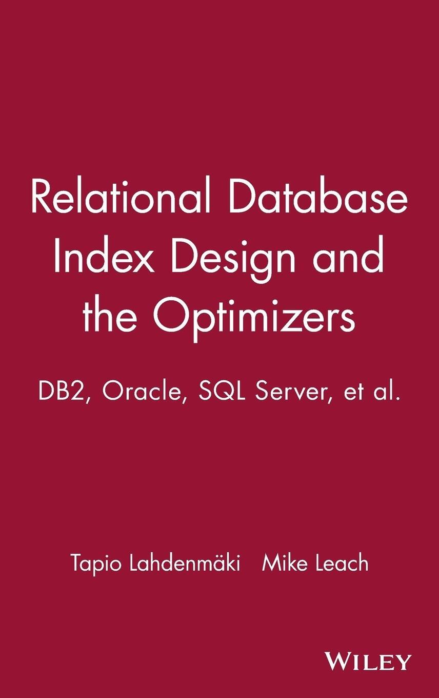 Cover: 9780471719991 | Database Index Design | Lahdenmaki (u. a.) | Buch | Englisch | 2005