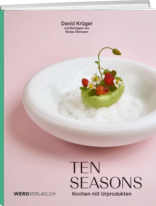 Cover: 9783039221158 | Ten Seasons | Kochen mit Urprodukten | David Krüger | Buch | Deutsch