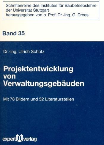 Cover: 9783816912064 | Projektentwicklung von Verwaltungsgebäuden | Ulrich Schütz | Buch