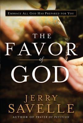 Cover: 9780800797065 | The Favor of God | Jerry Savelle | Buch | Gebunden | Englisch | 2012