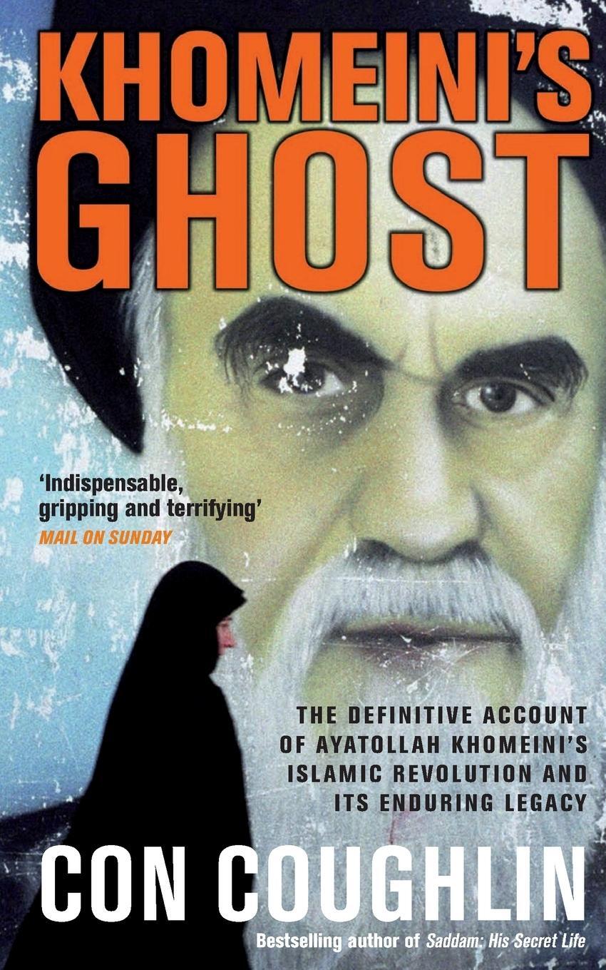Cover: 9780230714557 | Khomeini's Ghost | Iran since 1979 | Con Coughlin | Taschenbuch | 2010