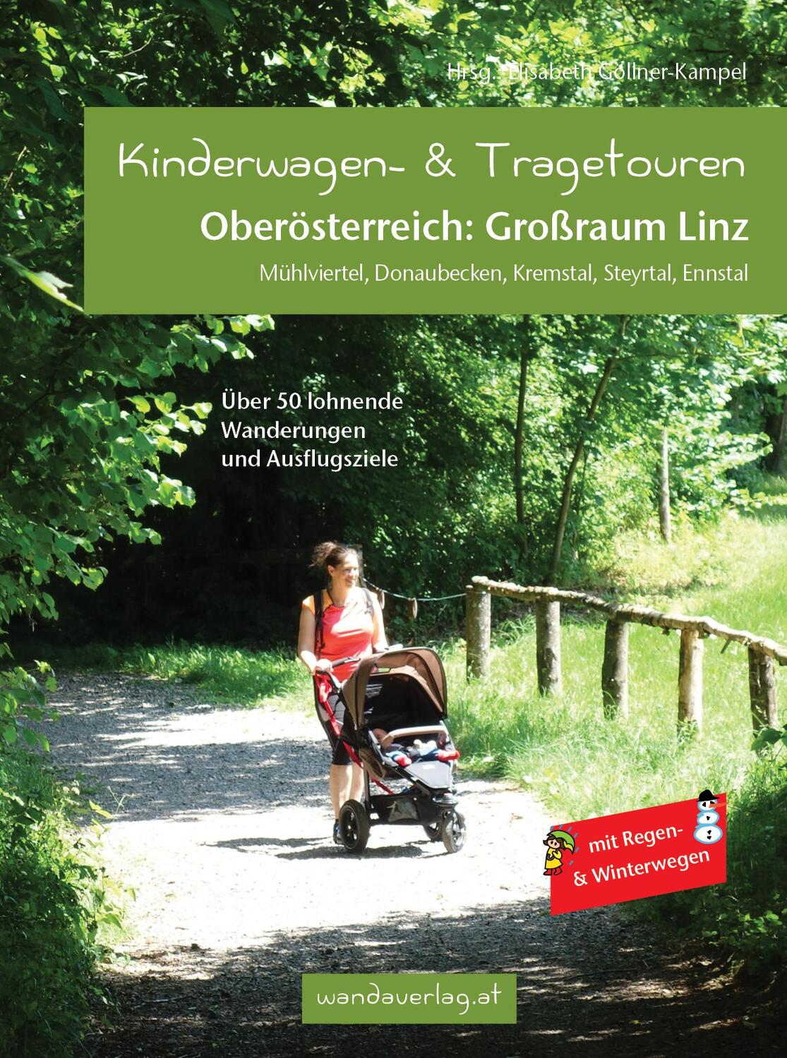 Cover: 9783950290837 | Kinderwagen- & Tragetouren Oberösterreich: Großraum Linz | Taschenbuch
