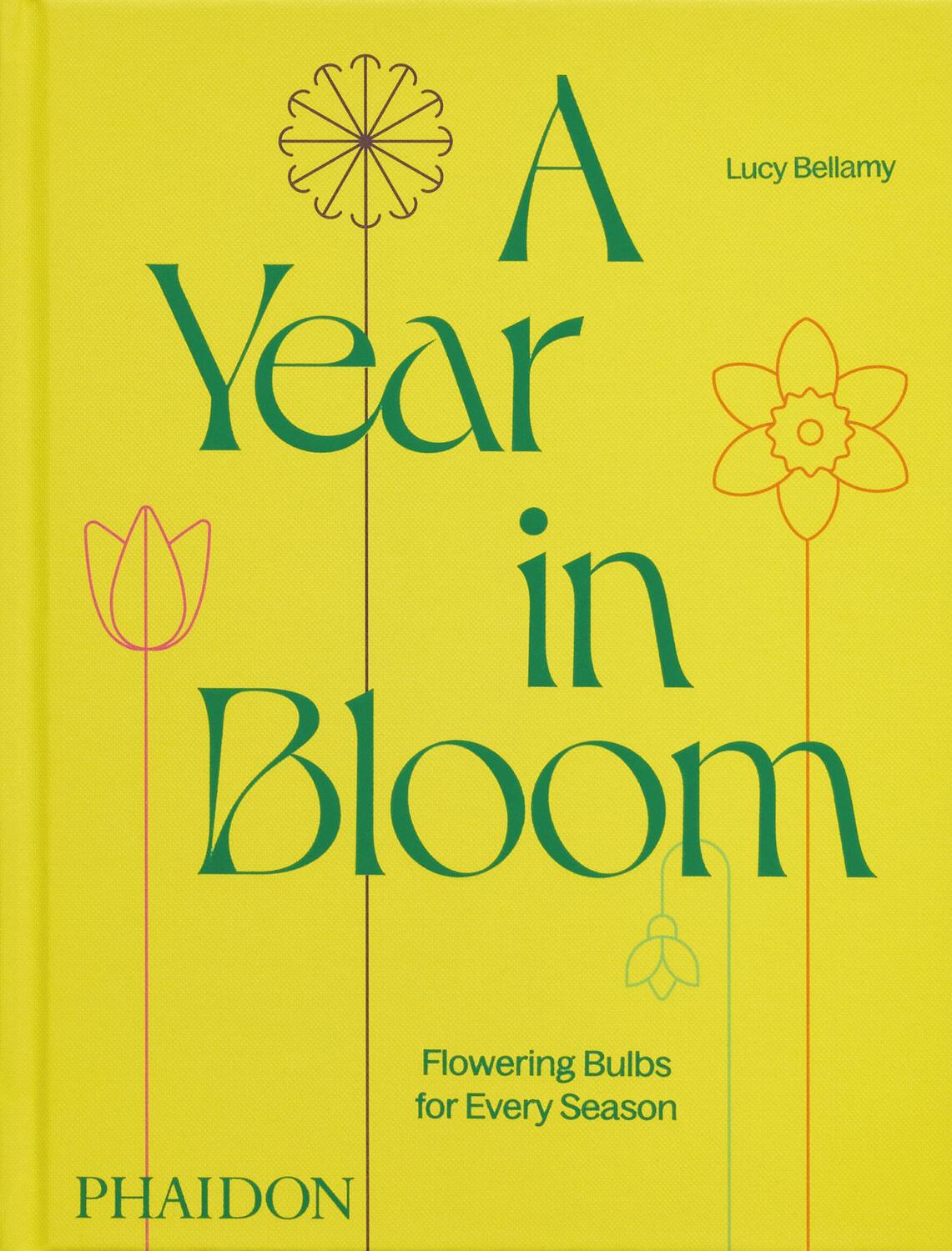 Cover: 9781838668464 | A Year in Bloom | Flowering Bulbs for Every Season | Bellamy (u. a.)