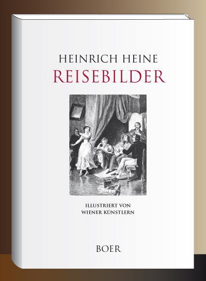 Cover: 9783966620406 | Reisebilder | Illustriert von Wiener Künstlern | Heinrich Heine | Buch