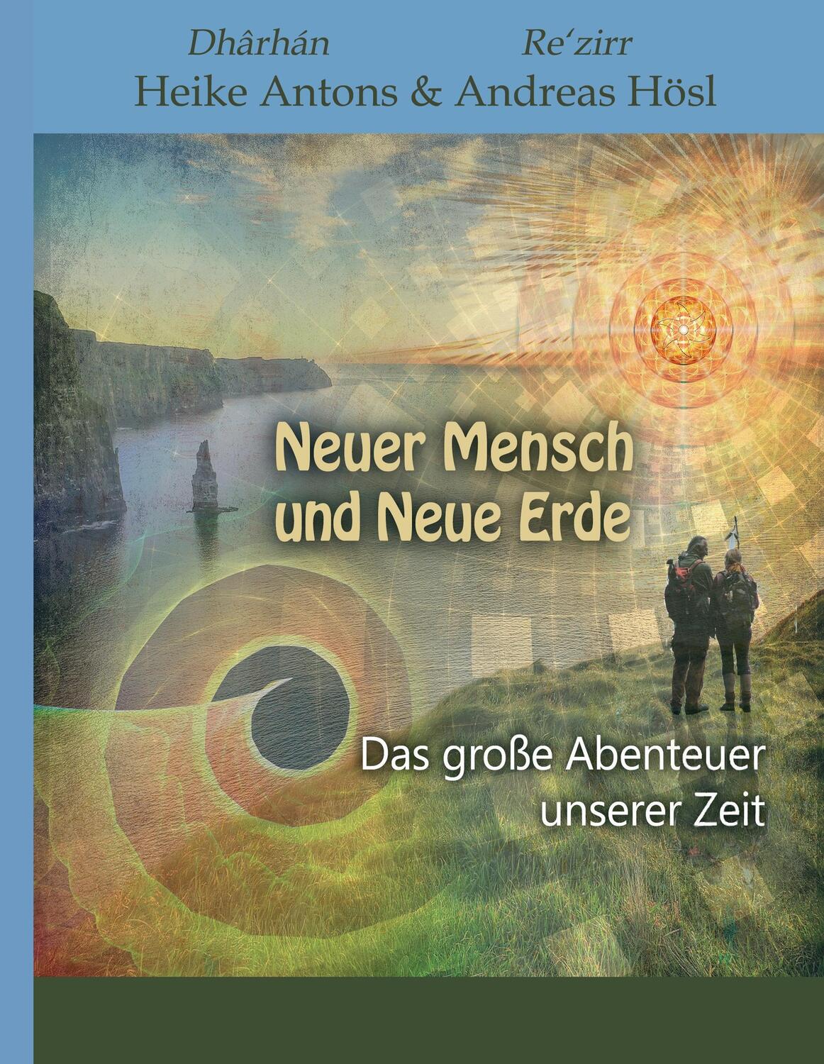 Cover: 9783734564901 | Neuer Mensch und Neue Erde | Das große Abenteuer unserer Zeit | Hösl