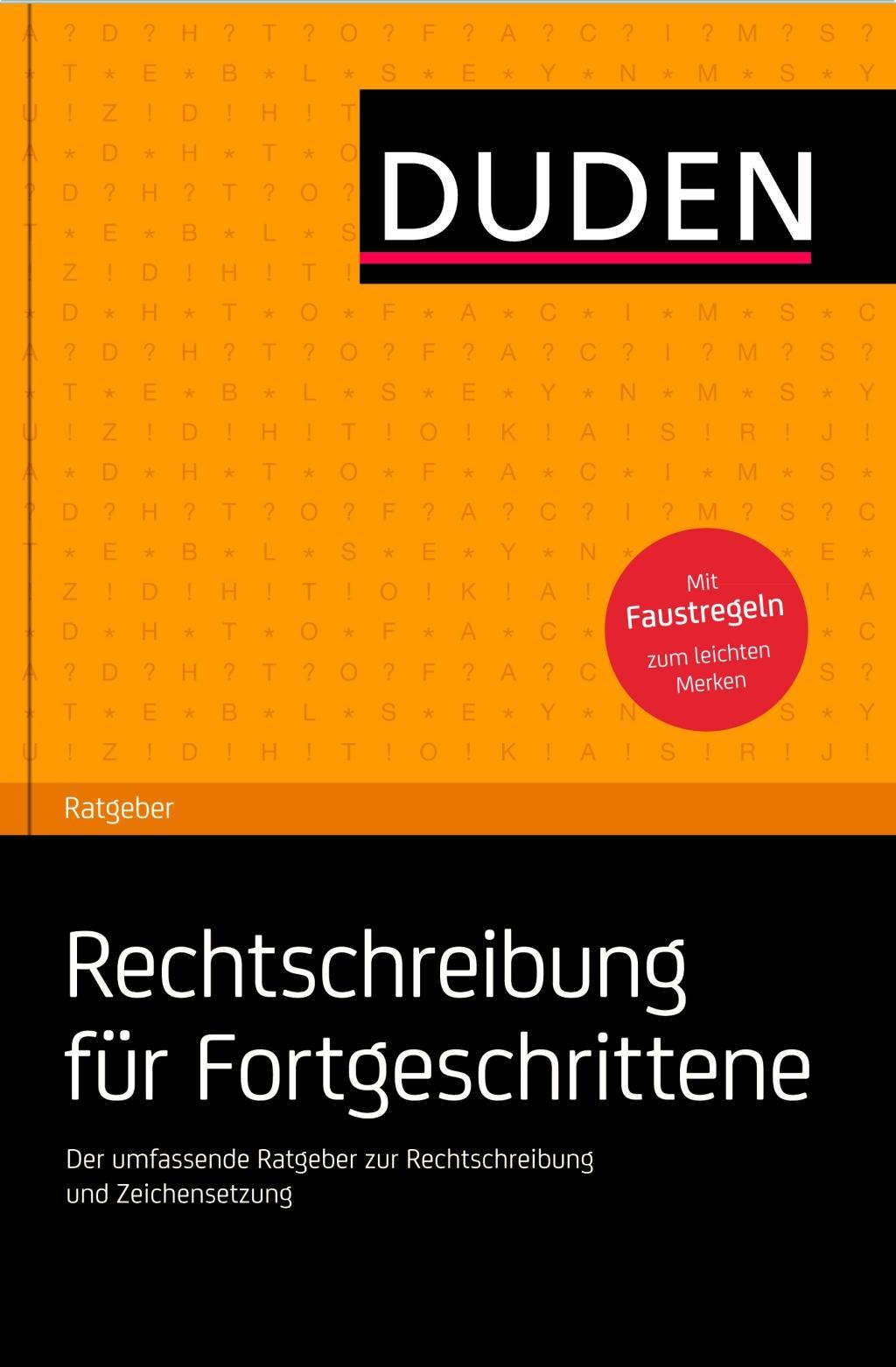 Cover: 9783411750511 | Rechtschreibung für Fortgeschrittene | Antje Kelle | Taschenbuch