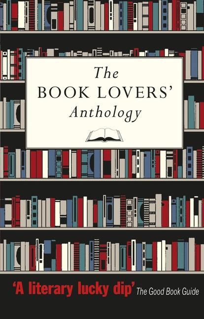 Cover: 9781851242481 | The Book Lovers' Anthology | Bodleian Library the | Taschenbuch | 2016