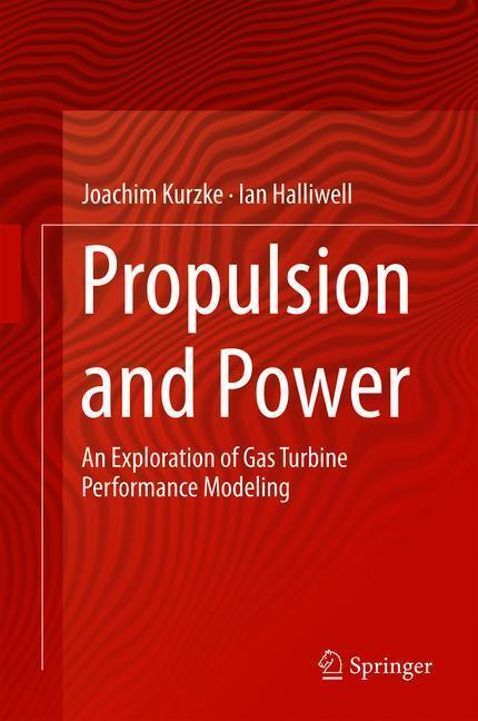 Cover: 9783319759777 | Propulsion and Power | Ian Halliwell (u. a.) | Buch | XXIV | Englisch