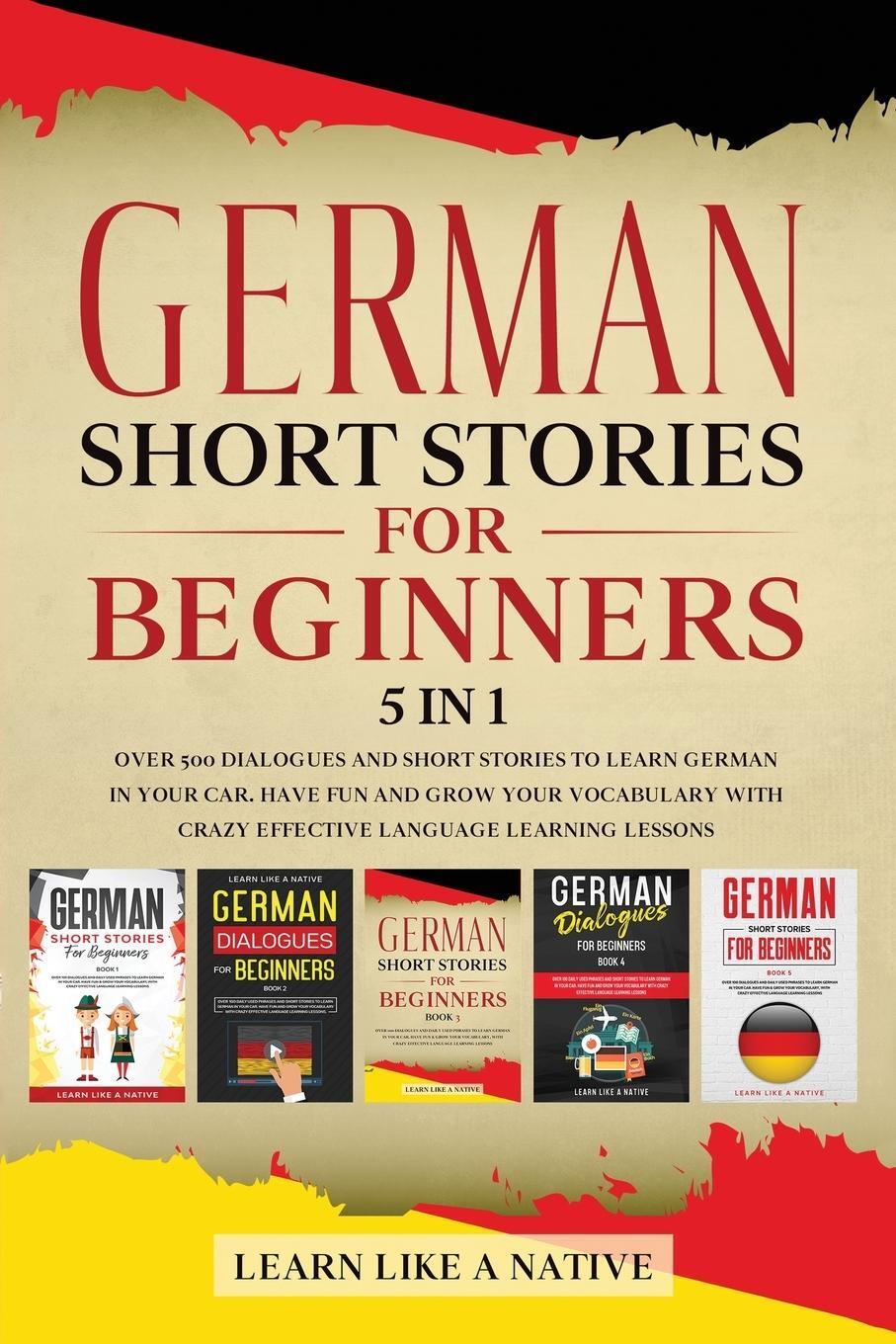 Cover: 9781913907235 | German Short Stories for Beginners 5 in 1 | Learn Like A Native | Buch