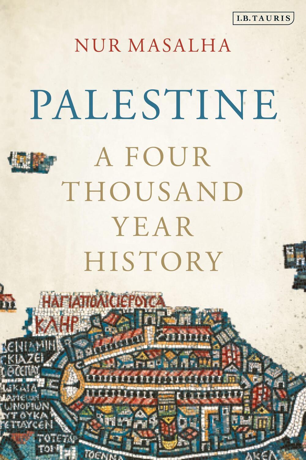 Cover: 9780755649426 | Palestine | A Four Thousand Year History | Nur Masalha | Taschenbuch