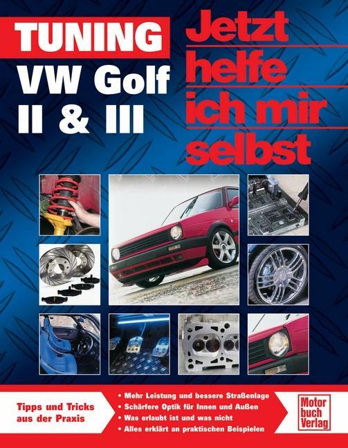 Cover: 9783613028890 | Tuning VW Golf II & III | Bob Jex | Taschenbuch | Deutsch | 2008