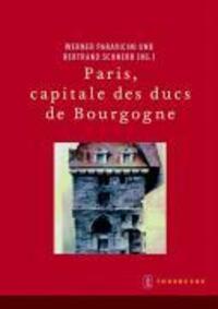 Cover: 9783799574594 | Paris, capitale des ducs de Bourgogne | Mit Beitr. in dtsch. Sprache