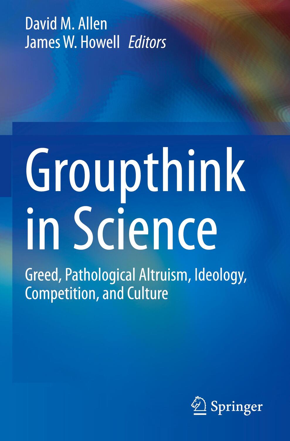 Cover: 9783030368241 | Groupthink in Science | James W. Howell (u. a.) | Taschenbuch | XXI
