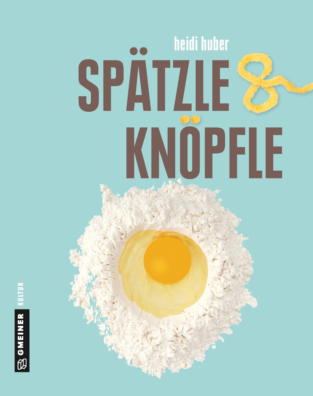 Cover: 9783839222621 | Spätzle und Knöpfle | Heidi Huber | Buch | Deutsch | 2018