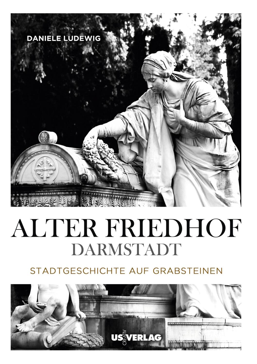 Cover: 9783982250359 | Alter Friedhof Darmstadt | Stadtgeschichte auf Grabsteinen | Ludewig