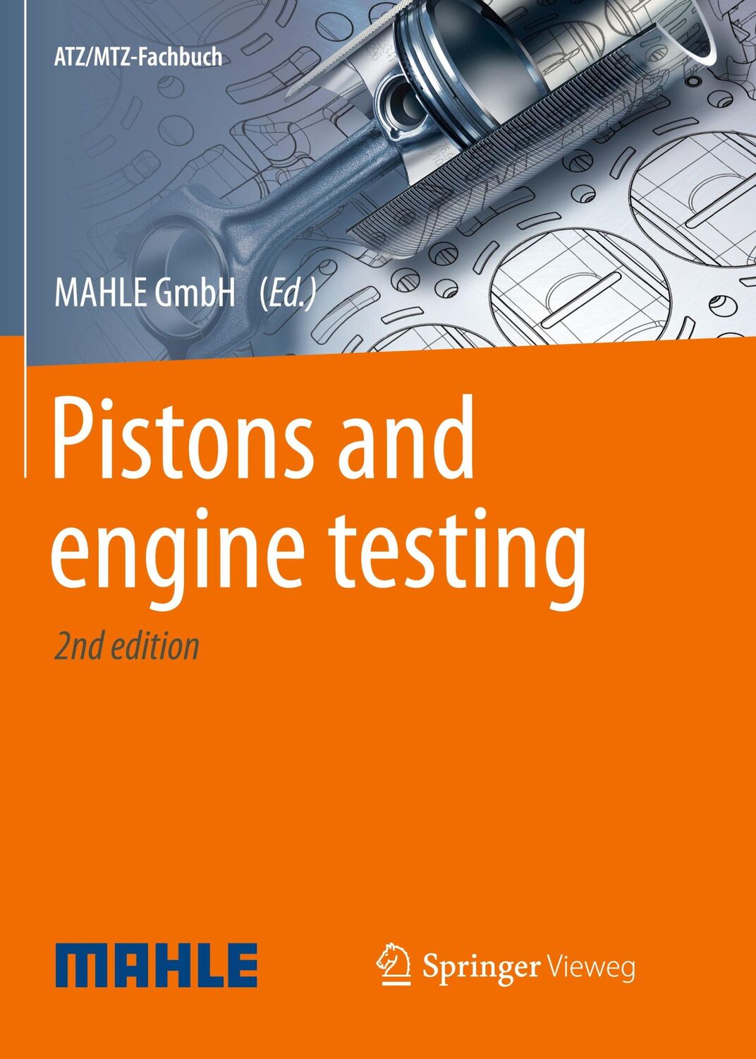 Cover: 9783658215071 | Pistons and engine testing | MAHLE International GmbH | Taschenbuch