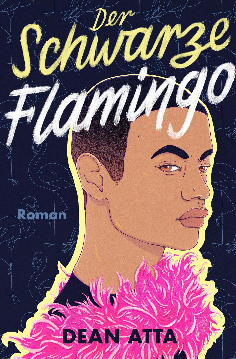 Cover: 9783949315268 | Der Schwarze Flamingo | Dean Atta | Buch | Katalyst Verlag | 370 S.