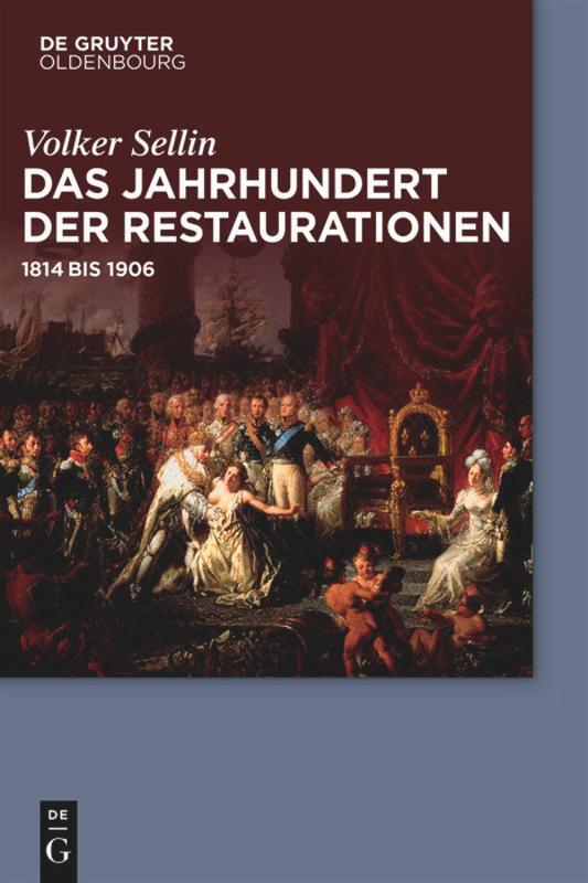 Cover: 9783486765045 | Das Jahrhundert der Restaurationen | 1814 bis 1906 | Volker Sellin