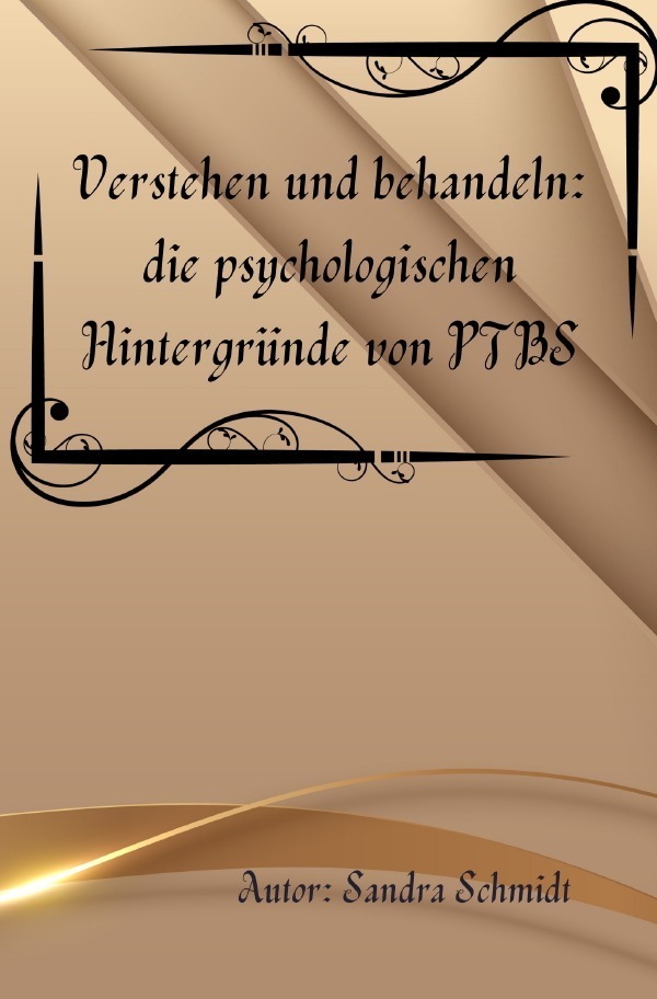 Cover: 9783757575885 | Verstehen und behandeln: die psychologischen Hintergründe von PTBS