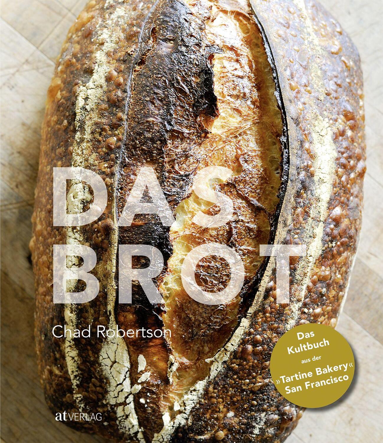Cover: 9783038000754 | Das Brot | Das Kultbuch aus der "Tartine Bakery" San Francisco | Buch